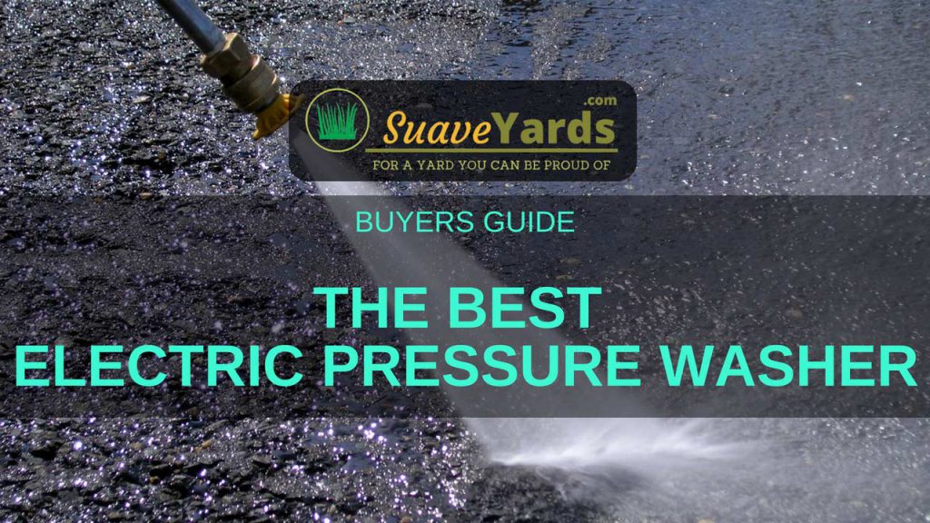 Best Electric Pressure Washers 2018