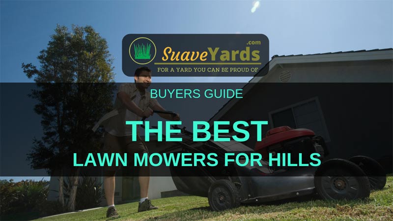 Best Lawn Mowers For Hills