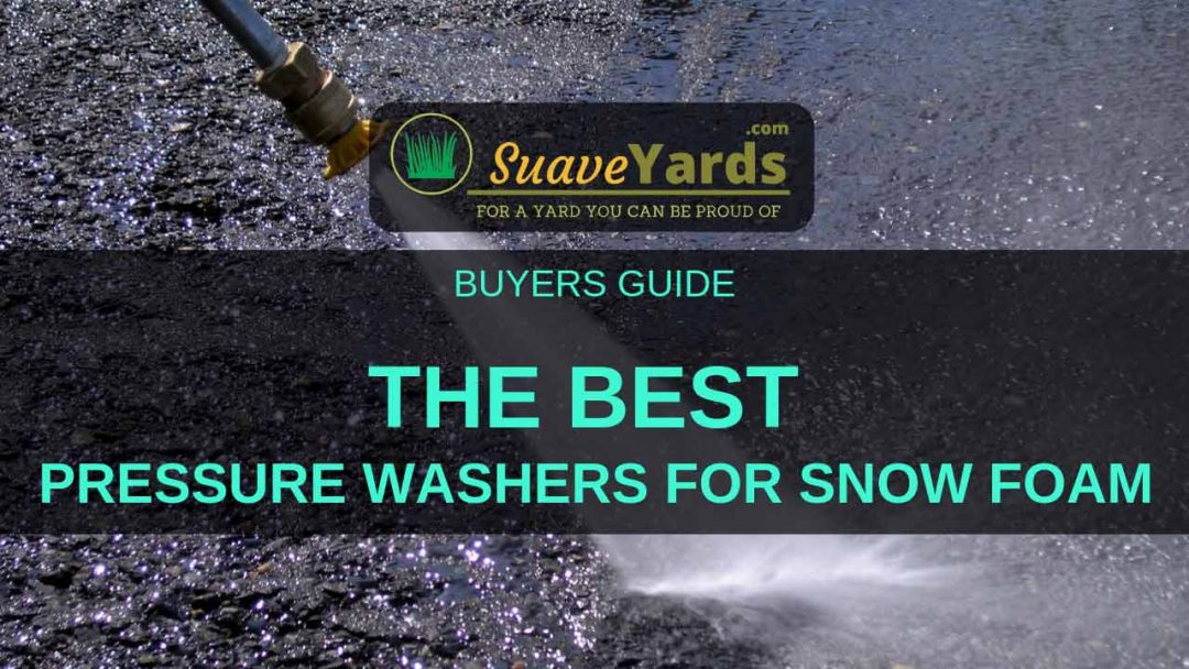 Best Pressure Washer For Snow Foam 5 INSANE Washers (For You)